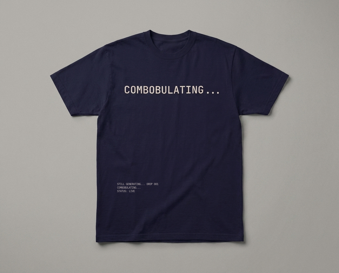 Drop 001: COMBOBULATING